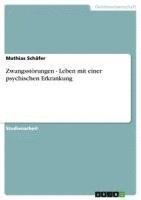 bokomslag Zwangsstorungen - Leben Mit Einer Psychischen Erkrankung