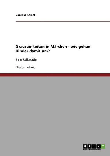 bokomslag Grausamkeiten in Marchen - wie gehen Kinder damit um?