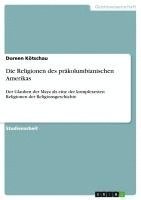 bokomslag Die Religionen Des Prakolumbianischen Amerikas