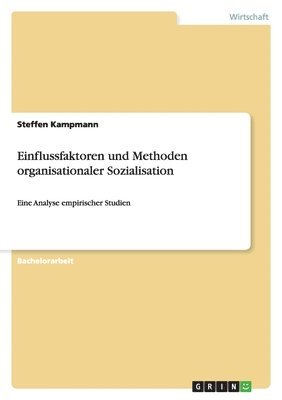 Einflussfaktoren und Methoden organisationaler Sozialisation