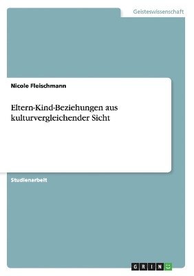 bokomslag Eltern-Kind-Beziehungen aus kulturvergleichender Sicht