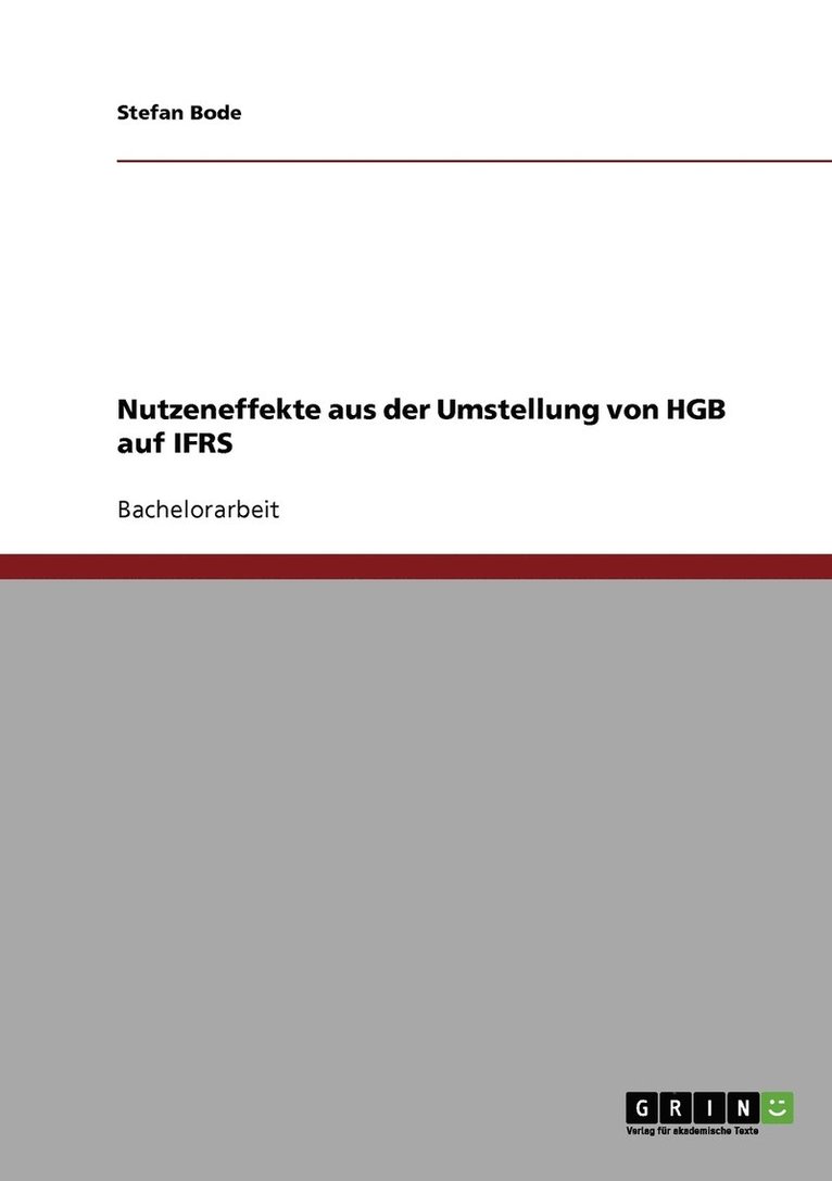 Stefan Bode - Nutzeneffekte aus der Umstellung von HGB auf IFRS, Häftad
