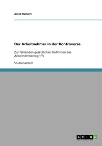 bokomslag Der Arbeitnehmer in der Kontroverse