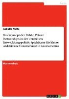 bokomslag Das Konzept Der Public Private Partnerships in Der Deutschen Entwicklungspolitik