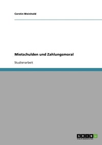 bokomslag Mietschulden und Zahlungsmoral