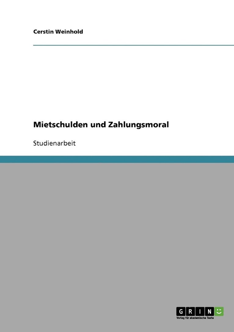 Mietschulden und Zahlungsmoral 1