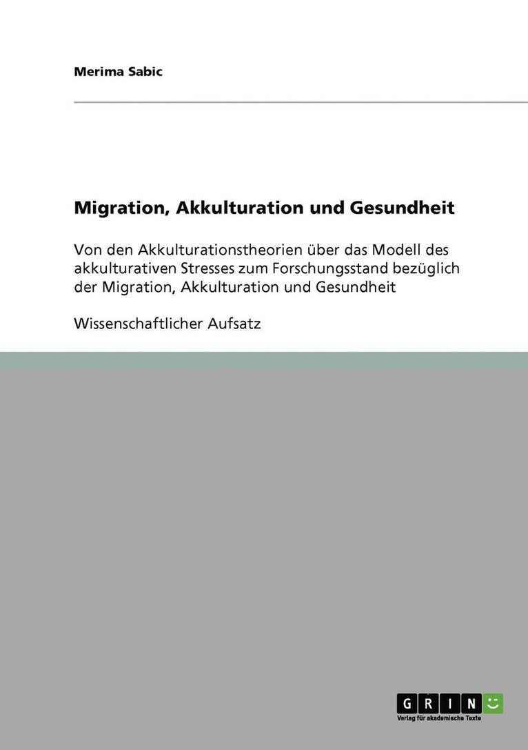 Migration, Akkulturation und Gesundheit 1