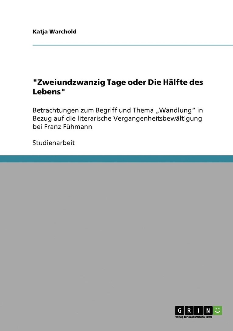 "Zweiundzwanzig Tage oder Die Hälfte des Lebens"
