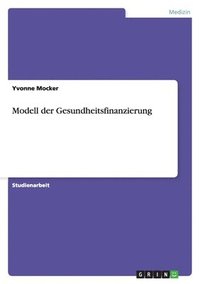 bokomslag Modell der Gesundheitsfinanzierung