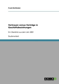 bokomslag Vertrauen versus Verträge in Geschäftsbeziehungen
