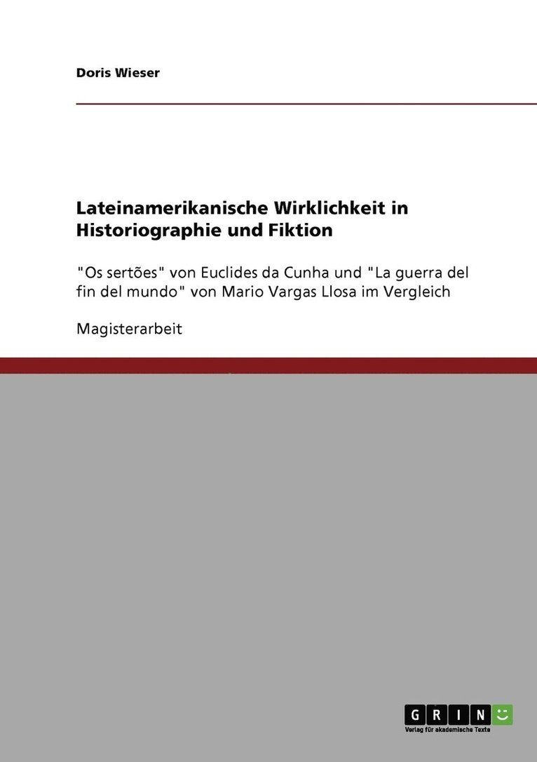 Lateinamerikanische Wirklichkeit in Historiographie und Fiktion 1