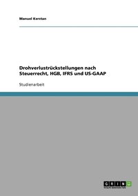 bokomslag Drohverlustruckstellungen nach Steuerrecht, HGB, IFRS und US-GAAP