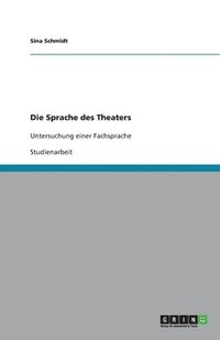 bokomslag Die Sprache des Theaters