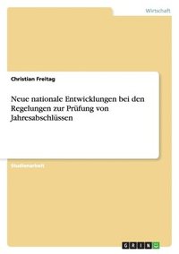 bokomslag Neue Nationale Entwicklungen Bei Den Regelungen Zur Prufung Von Jahresabschlussen