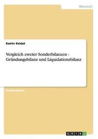 bokomslag Vergleich zweier Sonderbilanzen - Grndungsbilanz und Liquidationsbilanz