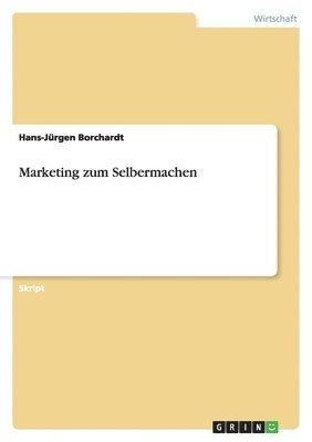 bokomslag Marketing Zum Selbermachen