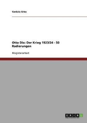 bokomslag Authentische Kriegsreflexionen? Eine Analyse von Otto Dix' Werk