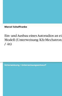 und Ausbau eines Autoradios an einem Modell (Unterweisung Kfz-Mechatroniker / -in)