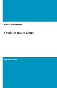 bokomslag Credo in Unum Deum