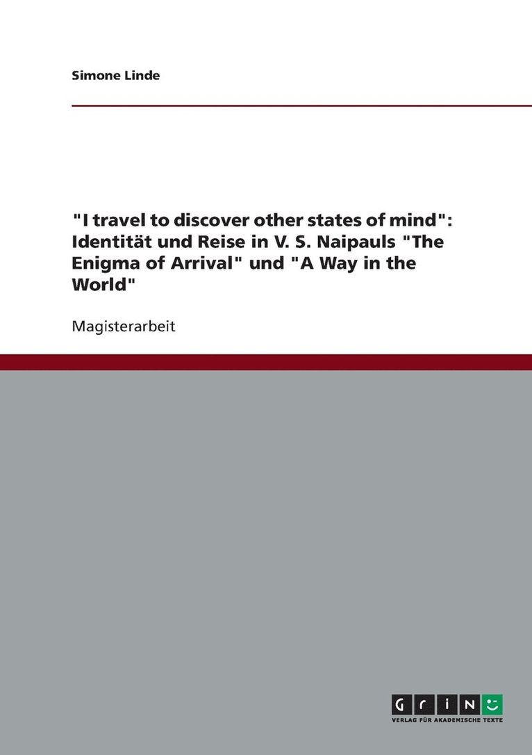 'I travel to discover other states of mind' 1