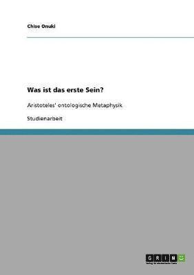 bokomslag Was Ist Das Erste Sein? Aristoteles' Ontologische Metaphysik