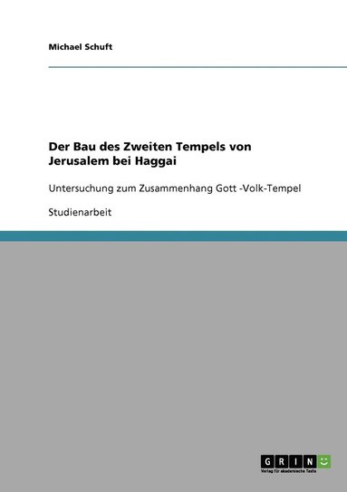 bokomslag Der Bau des Zweiten Tempels von Jerusalem bei Haggai