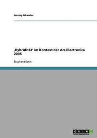 bokomslag 'Hybridität' im Kontext der Ars Electronica 2005