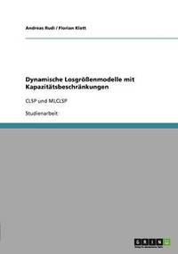 bokomslag Dynamische Losgroenmodelle Mit Kapazitatsbeschrankungen