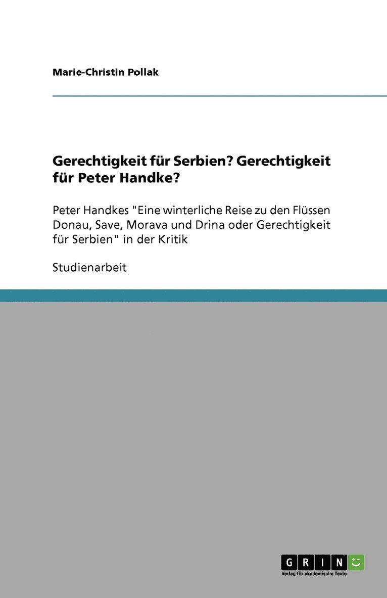 Gerechtigkeit für Serbien? Gerechtigkeit für Peter Handke?