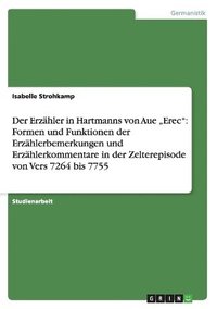 bokomslag Der Erzahler in Hartmanns Von Aue 'Erec