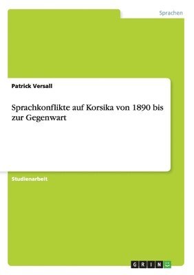 bokomslag Sprachkonflikte Auf Korsika Von 1890 Bis Zur Gegenwart