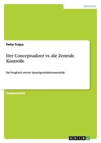 bokomslag Der Conceptualizer vs. Die Zentrale Kontrolle