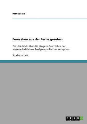 Patrick Fink - Fernsehen aus der Ferne gesehen, Häftad