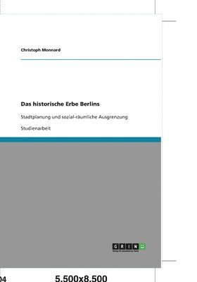 bokomslag Das Historische Erbe Berlins