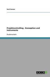 bokomslag Projektcontrolling. Konzeption und Instrumente