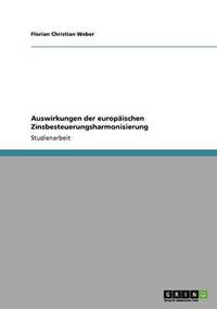 bokomslag Auswirkungen der europischen Zinsbesteuerungsharmonisierung