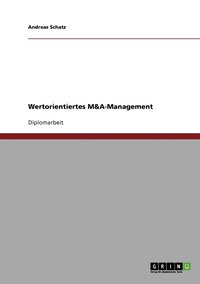 bokomslag Wertorientiertes M&A-Management