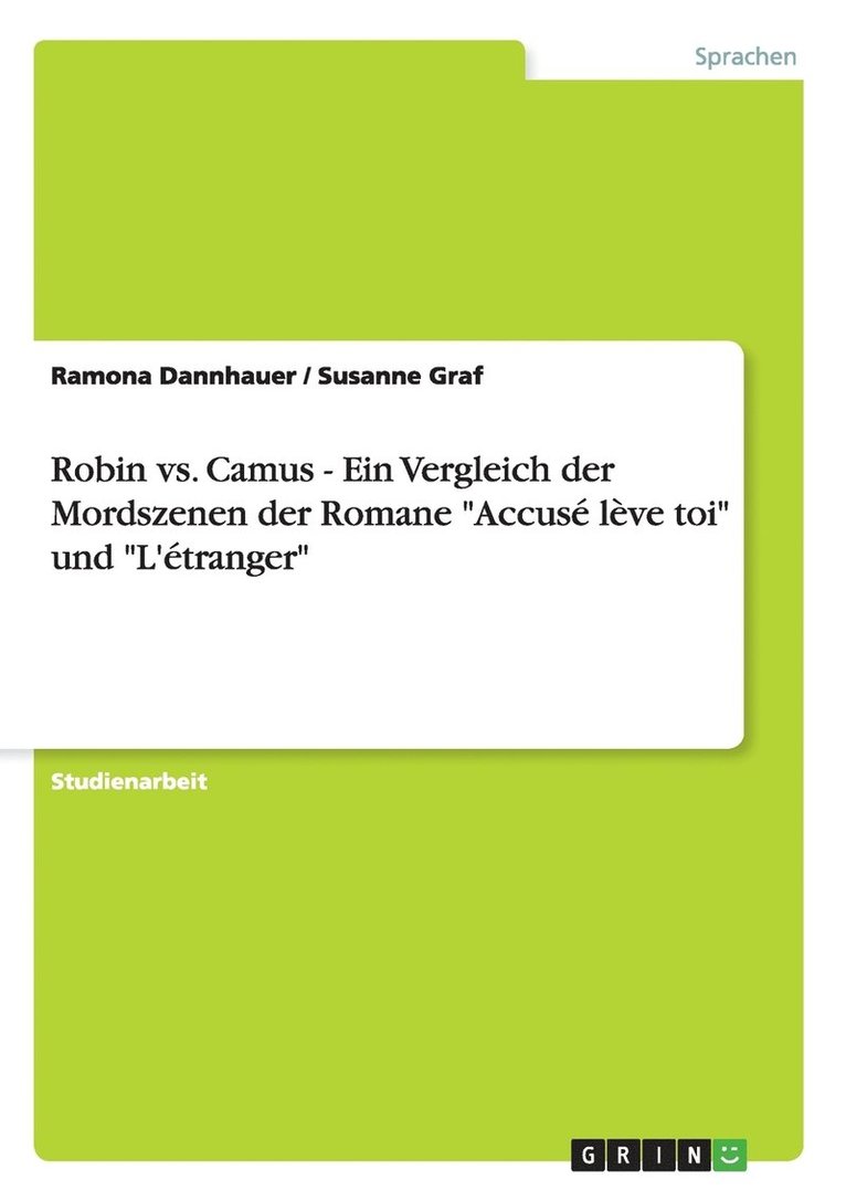 Robin vs. Camus - Ein Vergleich Der Mordszenen Der Romane Accuse Leve Toi Und L'Etranger 1