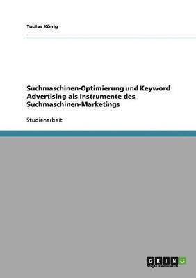 Suchmaschinen-Optimierung Und Keyword Advertising ALS Instrumente Des Suchmaschinen-Marketings 1