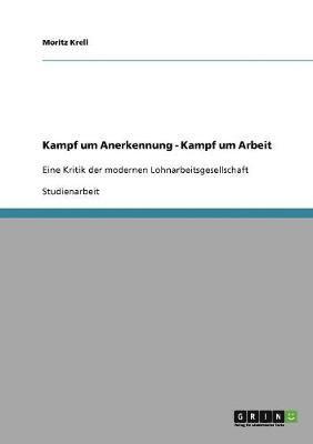 Kampf um Anerkennung - Kampf um Arbeit 1