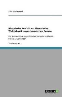 bokomslag Historische Realität vs. Literarische Wirklichkeit im postmodernen Roman