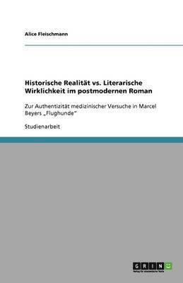 bokomslag Historische Realitt vs. Literarische Wirklichkeit im postmodernen Roman