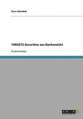 TARGET2-Securities aus Bankensicht 1