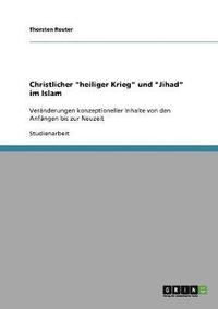 bokomslag Christlicher "heiliger Krieg" und "Jihad" im Islam