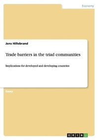 bokomslag Trade Barriers in the Triad Communities