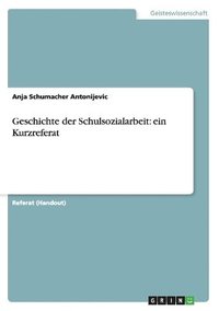 bokomslag Geschichte Der Schulsozialarbeit