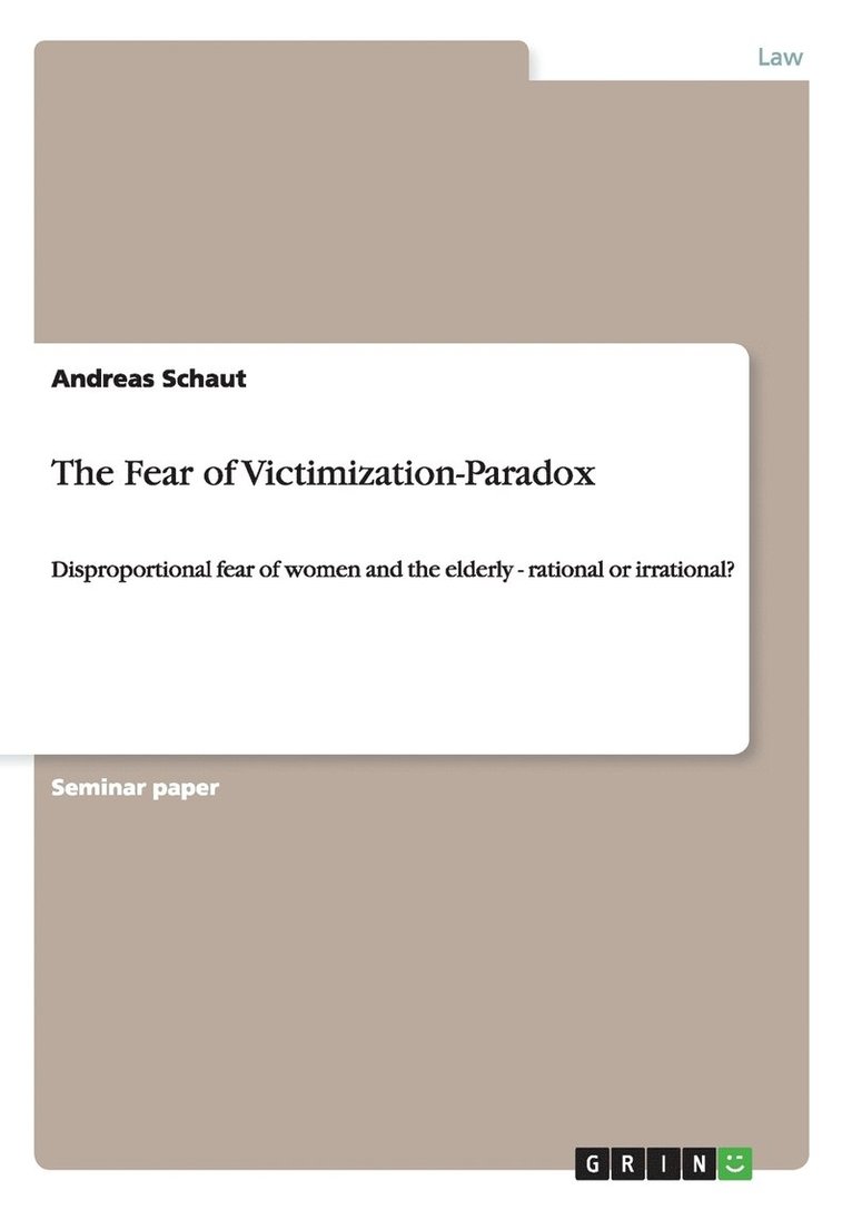 The Fear of Victimization-Paradox 1