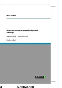 bokomslag Unternehmenskommunikation Und Weblogs