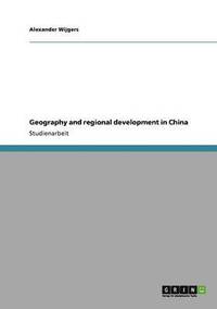 bokomslag Geography and Regional Development in China