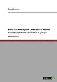 bokomslag Finnisches Schulsystem - Was Ist Dort Anders?